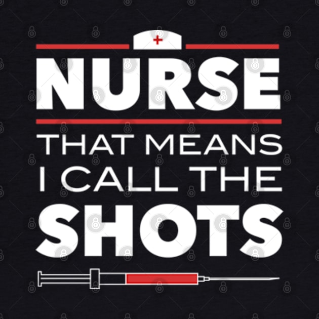 Nurse That Means I Call The Shots by deadright